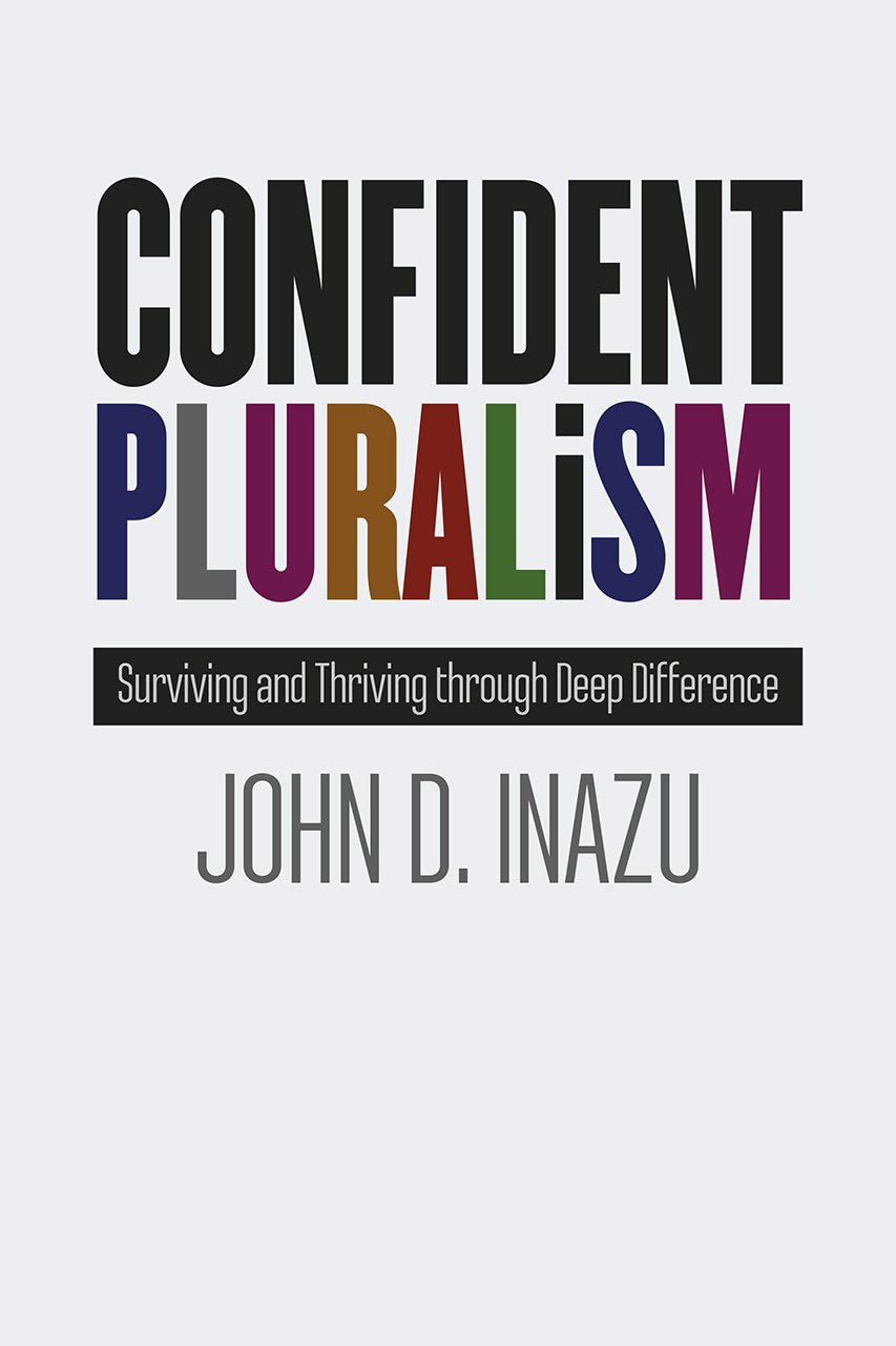 Confident Pluralism: Surviving and Thriving through Deep Difference