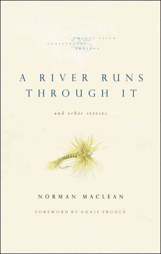 A River Runs Through It and Other Stories, Twenty-fifth Anniversary Edition