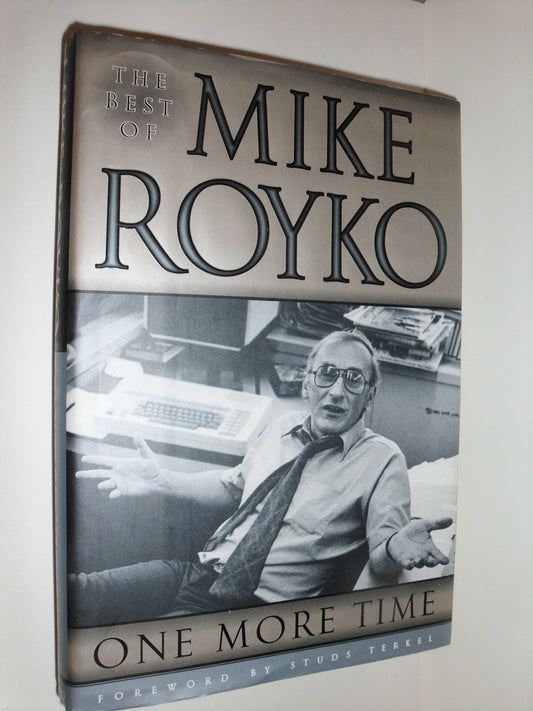 One More Time: The Best of Mike Royko