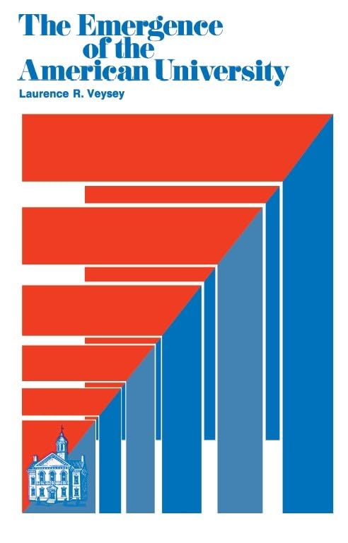 The Emergence of the American University - 6591