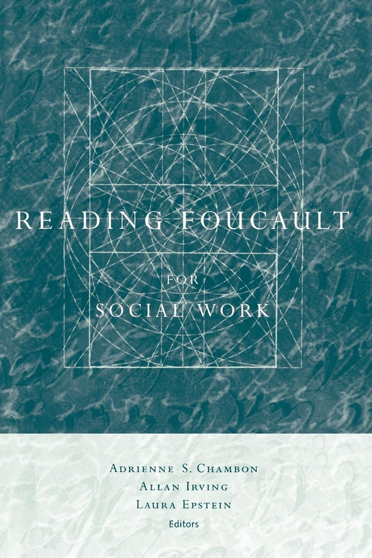 Reading Foucault for Social Work