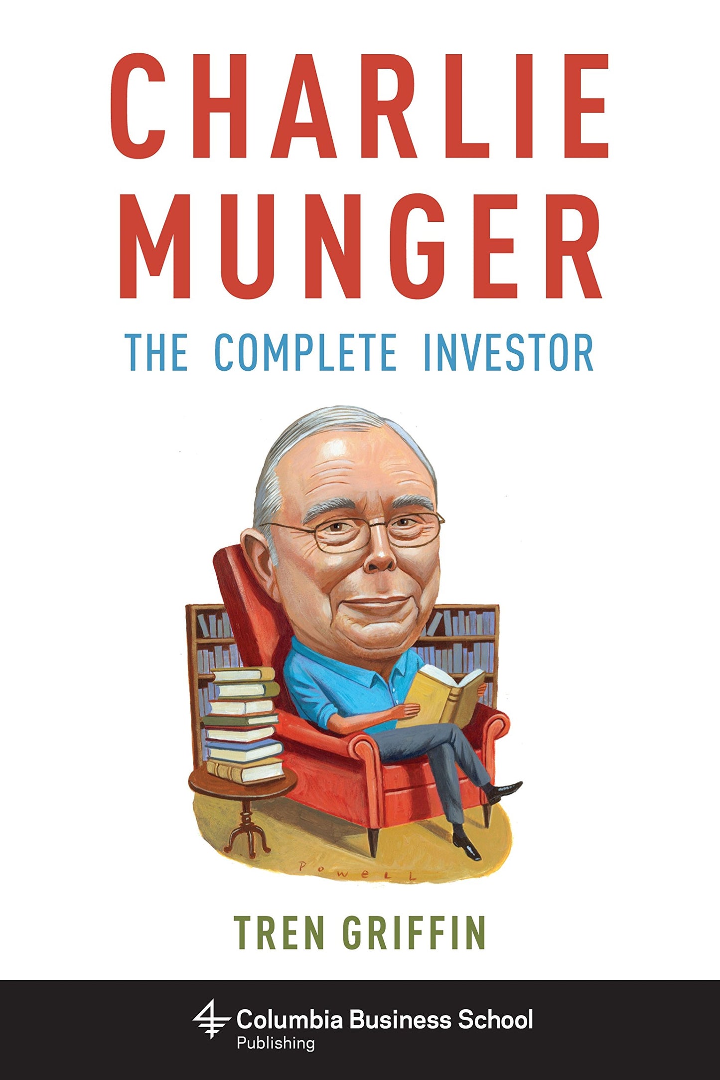 Charlie Munger: The Complete Investor (Columbia Business School Publishing) - 8695