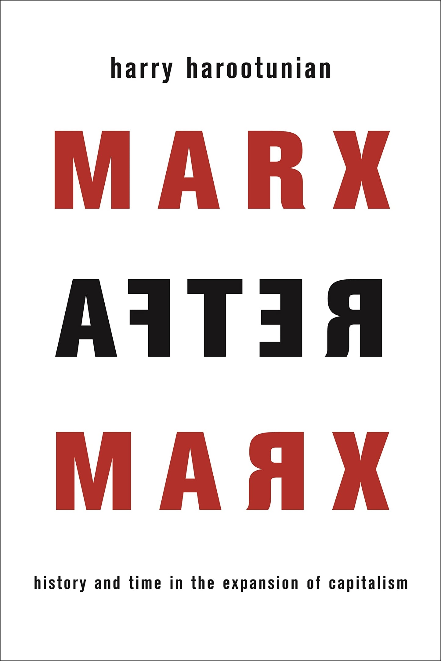 Marx After Marx: History and Time in the Expansion of Capitalism - 2738