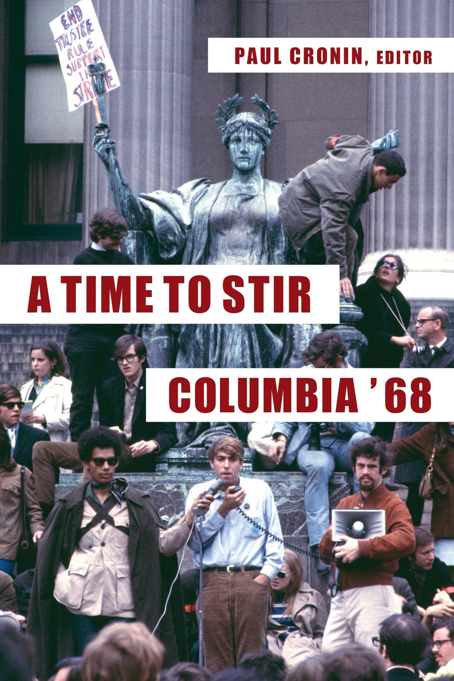 A Time to Stir: Columbia '68 (Columbiana) - 8167