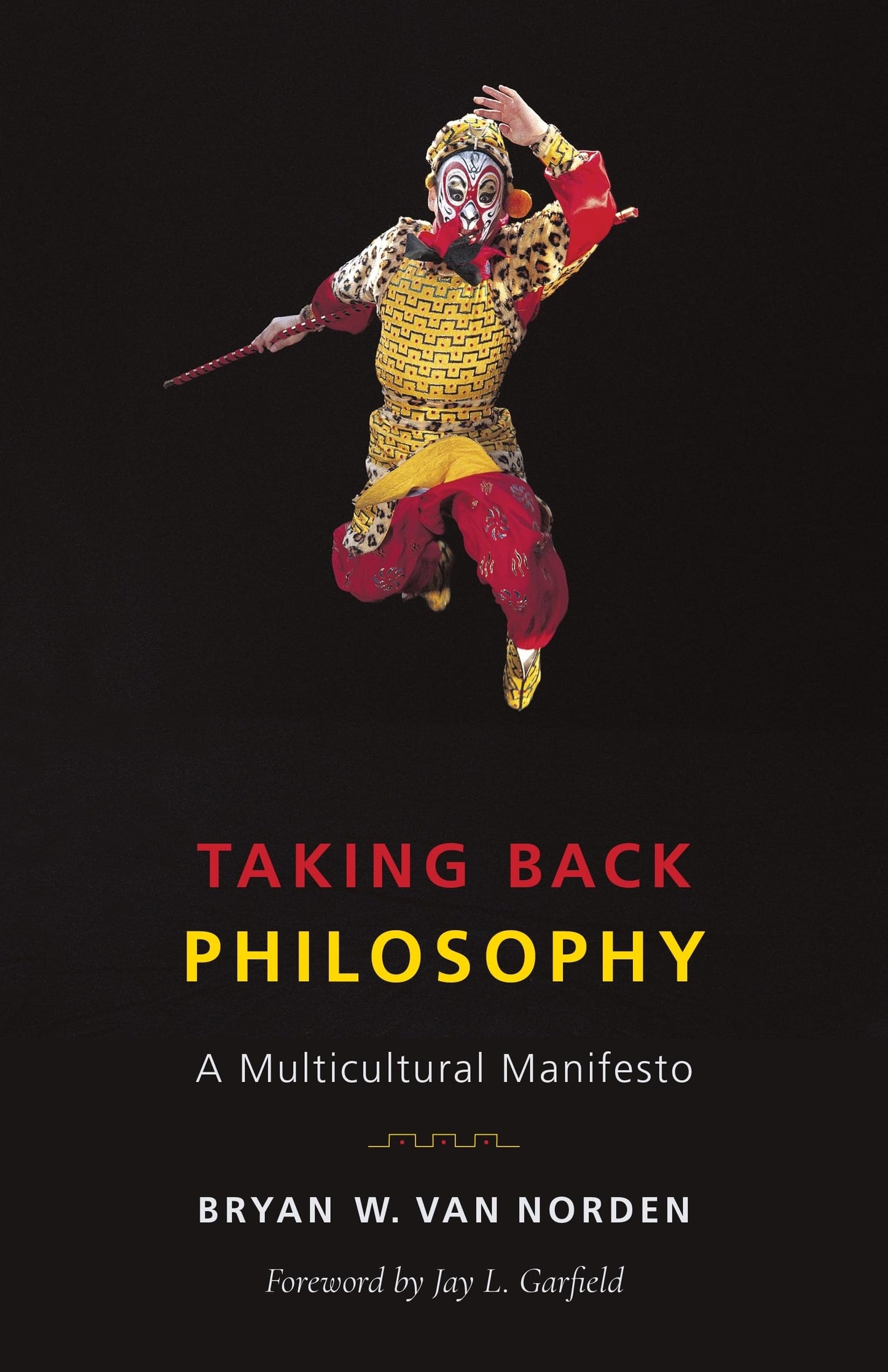 Taking Back Philosophy: A Multicultural Manifesto - 2288