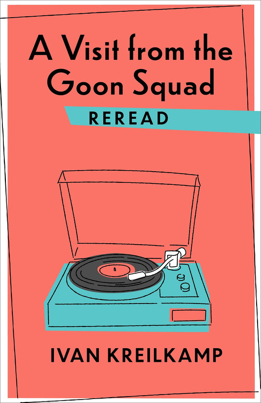 A Visit from the Goon Squad Reread (Rereadings) - 948