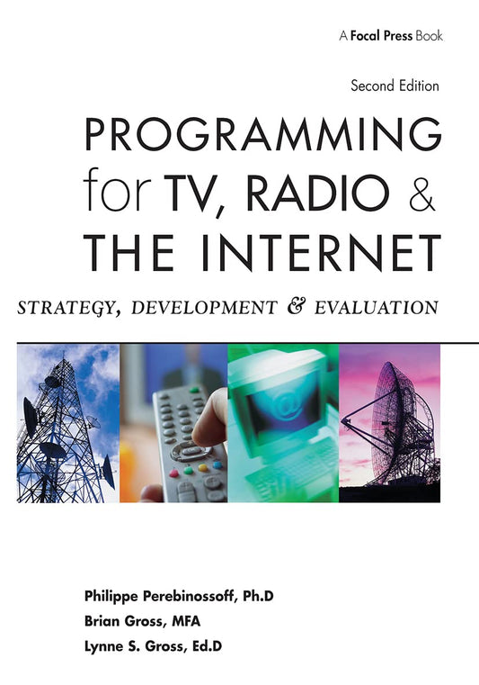 Programming for TV, Radio & The Internet: Strategy, Development & Evaluation - 6019