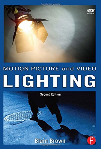 Motion Picture and Video Lighting (Volume 3) Second Edition