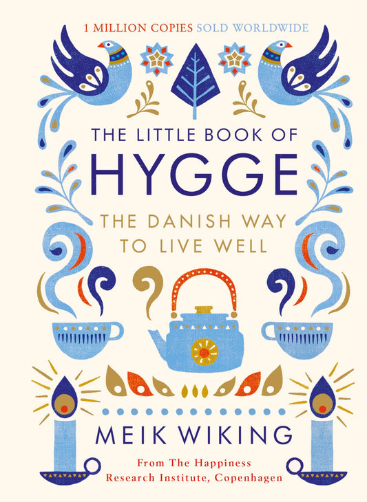The Little Book of Hygge: The Danish Way to Live Well - 2407
