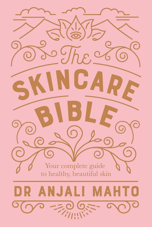 The Skincare Bible: Your No-Nonsense Guide to Great Skin - 1347