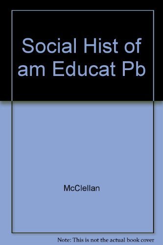 The Social History of American Education - 2637