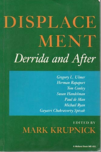 Displacement Derrida and After