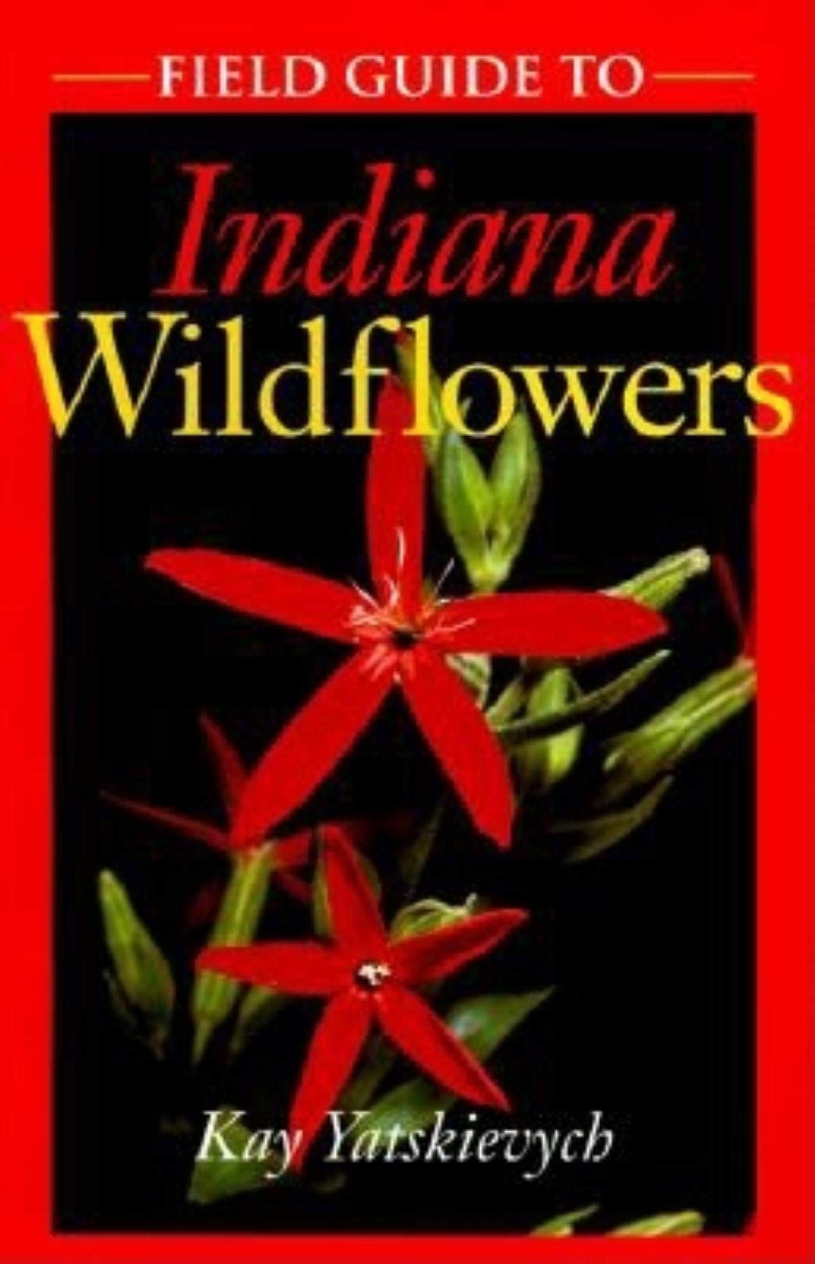 Field Guide to Indiana Wildflowers - 6445