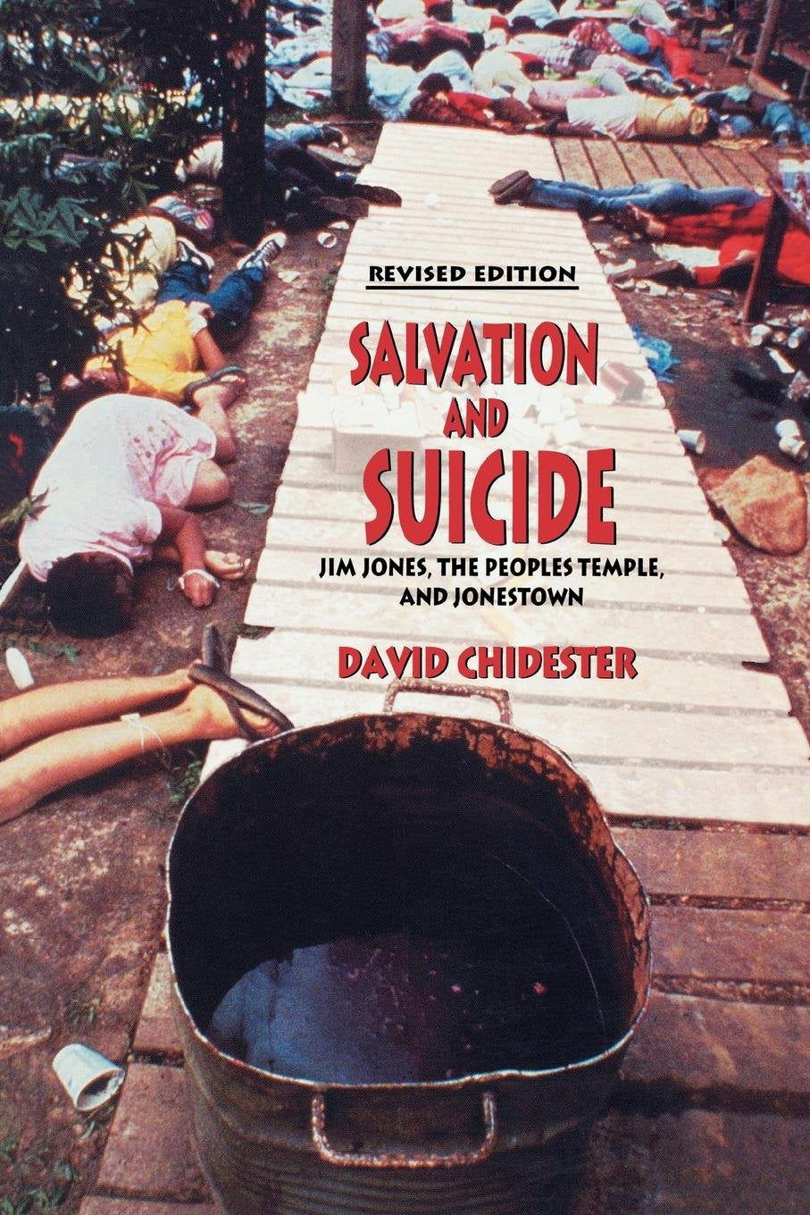 Salvation and Suicide: An Interpretation of Jim Jones, the Peoples Temple, and Jonestown (Religion in North America) - 2872