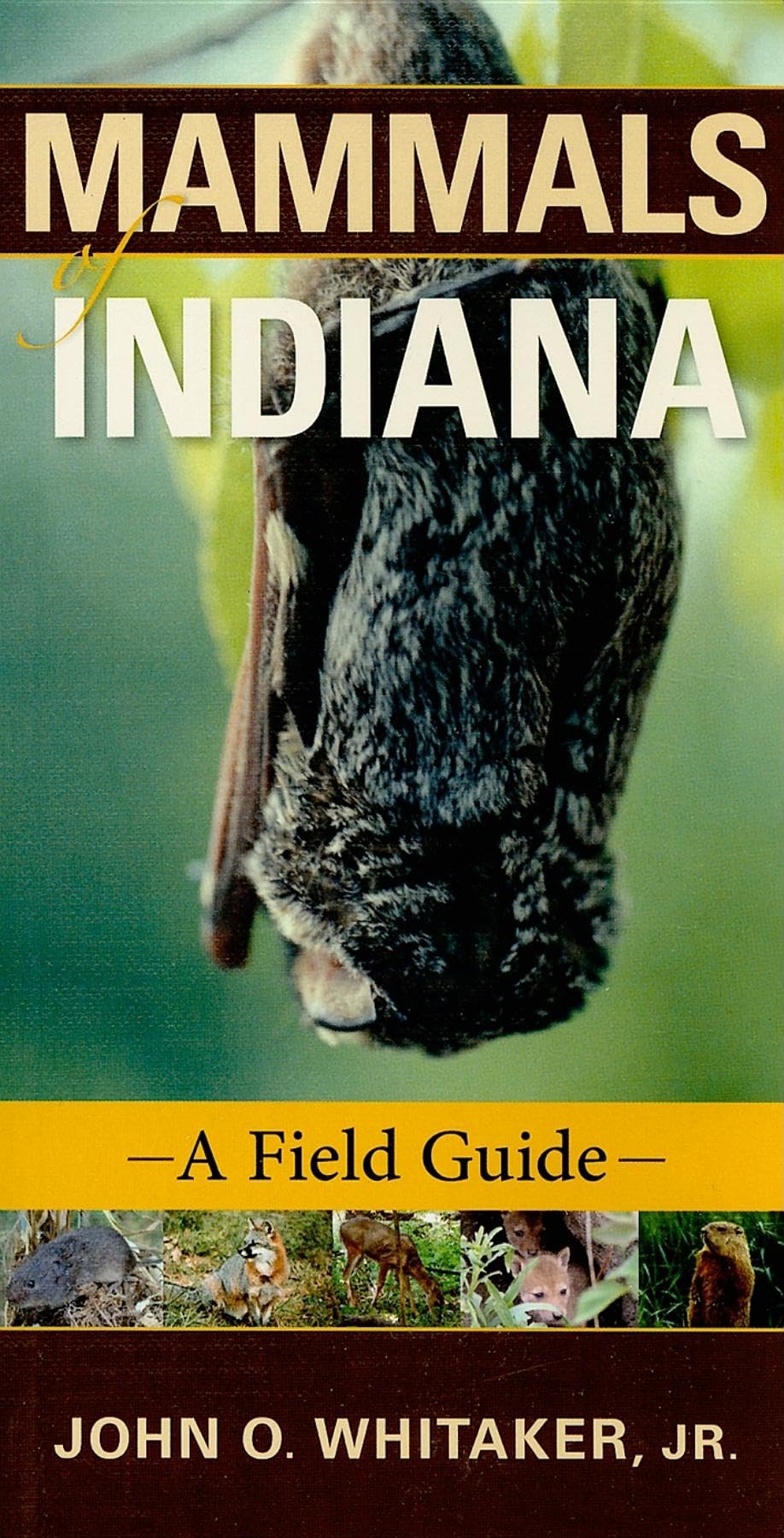 Mammals of Indiana: A Field Guide (Indiana Natural Science) - 5377
