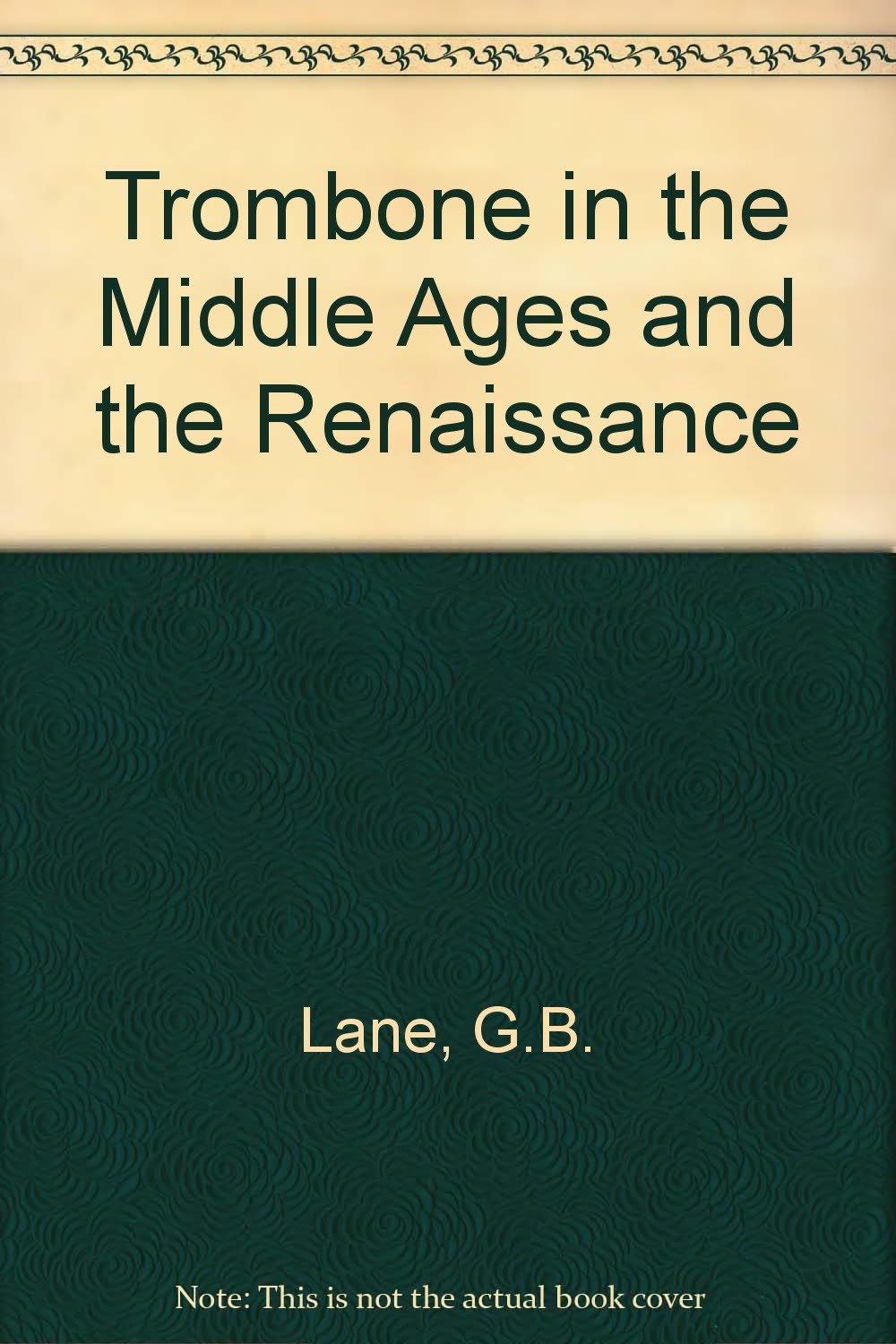 The Trombone in the Middle Ages and the Renaissance