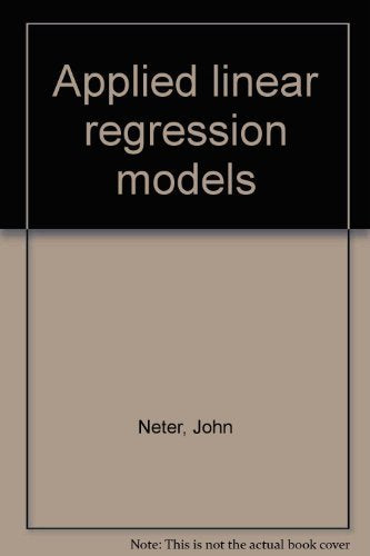 Applied linear regression models