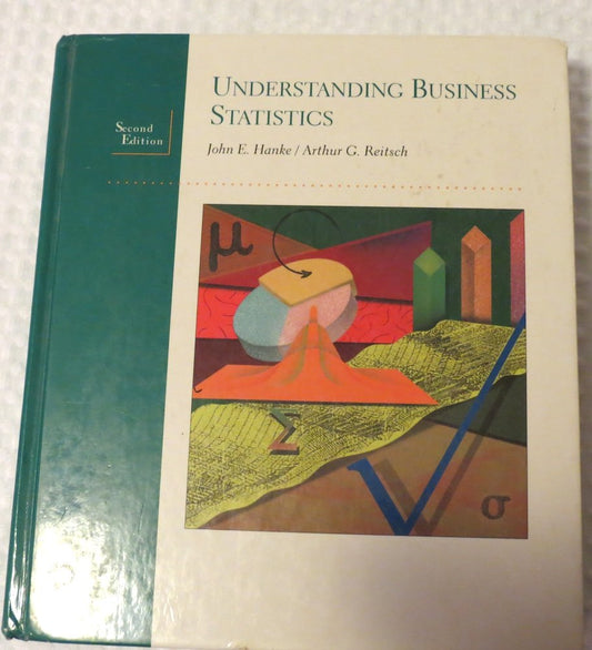Understanding Business Statistics (The Irwin Series in Statistics) - 4491