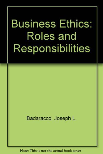 Business Ethics: Roles and Responsibilities - 4085