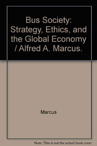 Business & Society: Ethics, Government, and the World Economy