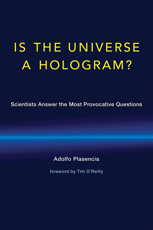 Is the Universe a Hologram?: Scientists Answer the Most Provocative Questions - 3238