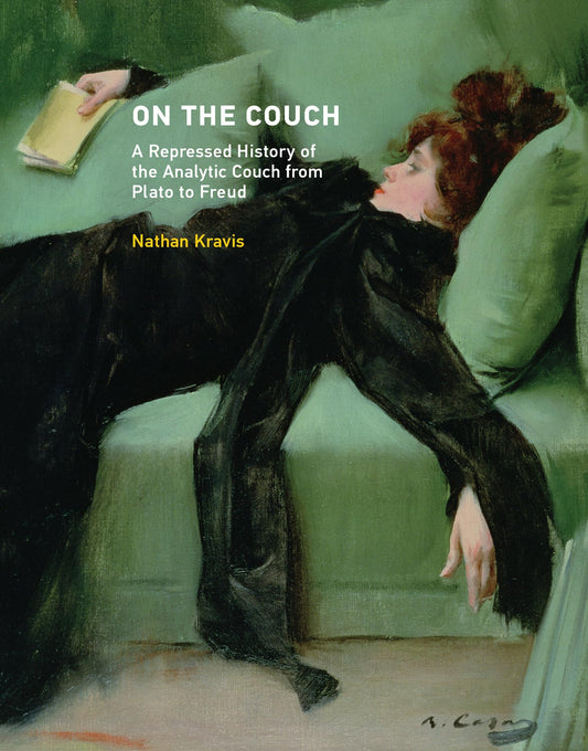 On the Couch: A Repressed History of the Analytic Couch from Plato to Freud (Mit Press) - 6744