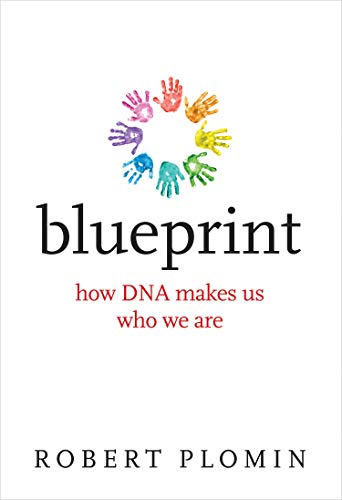 Blueprint: How DNA Makes Us Who We Are