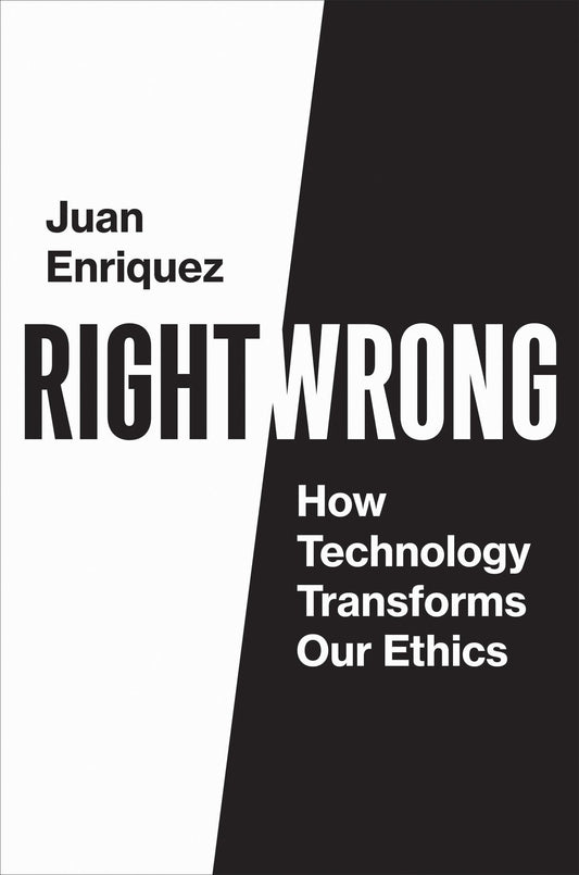 RIGHT/WRONG: HOW TECHNOLOGY TRAN