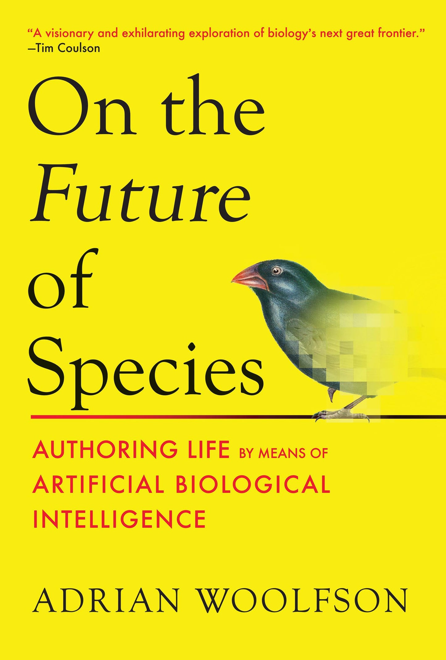 On the Future of Species: Authoring Life by Means of Artificial Biological Intelligence