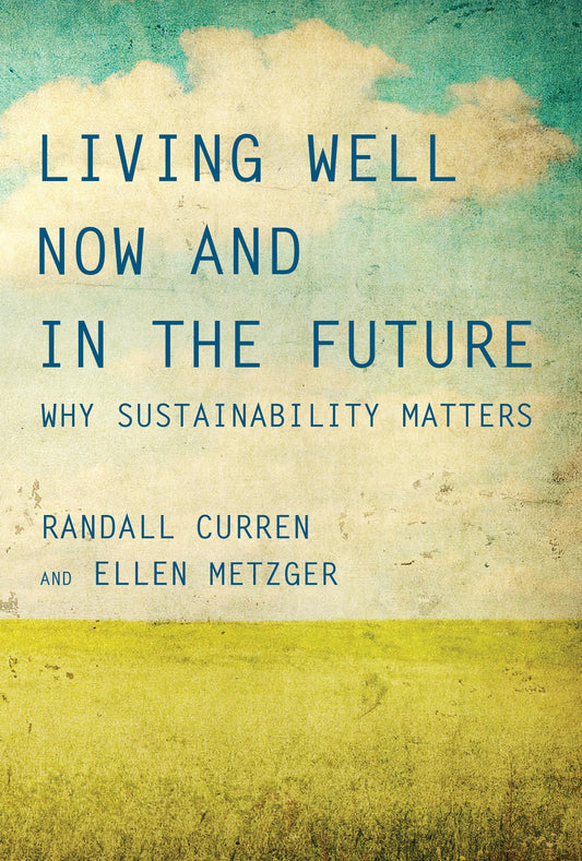 Living Well Now and in the Future: Why Sustainability Matters - 215