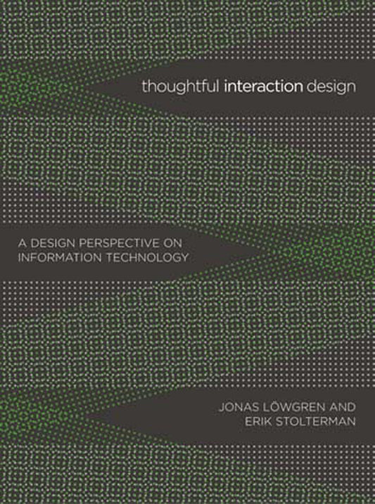 Thoughtful Interaction Design: A Design Perspective on Information Technology - 6623