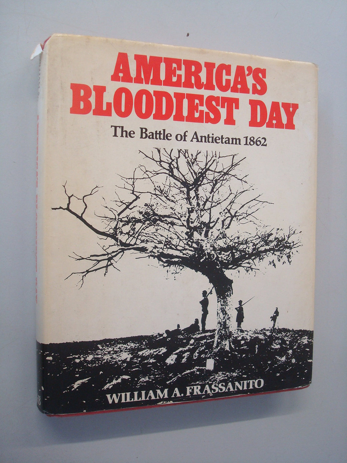 America's Bloodiest Day: The Battle of Antietam 1862