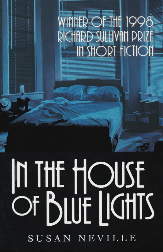 In the House of Blue Lights (Richard Sullivan Prize in Short Fiction) - 2706