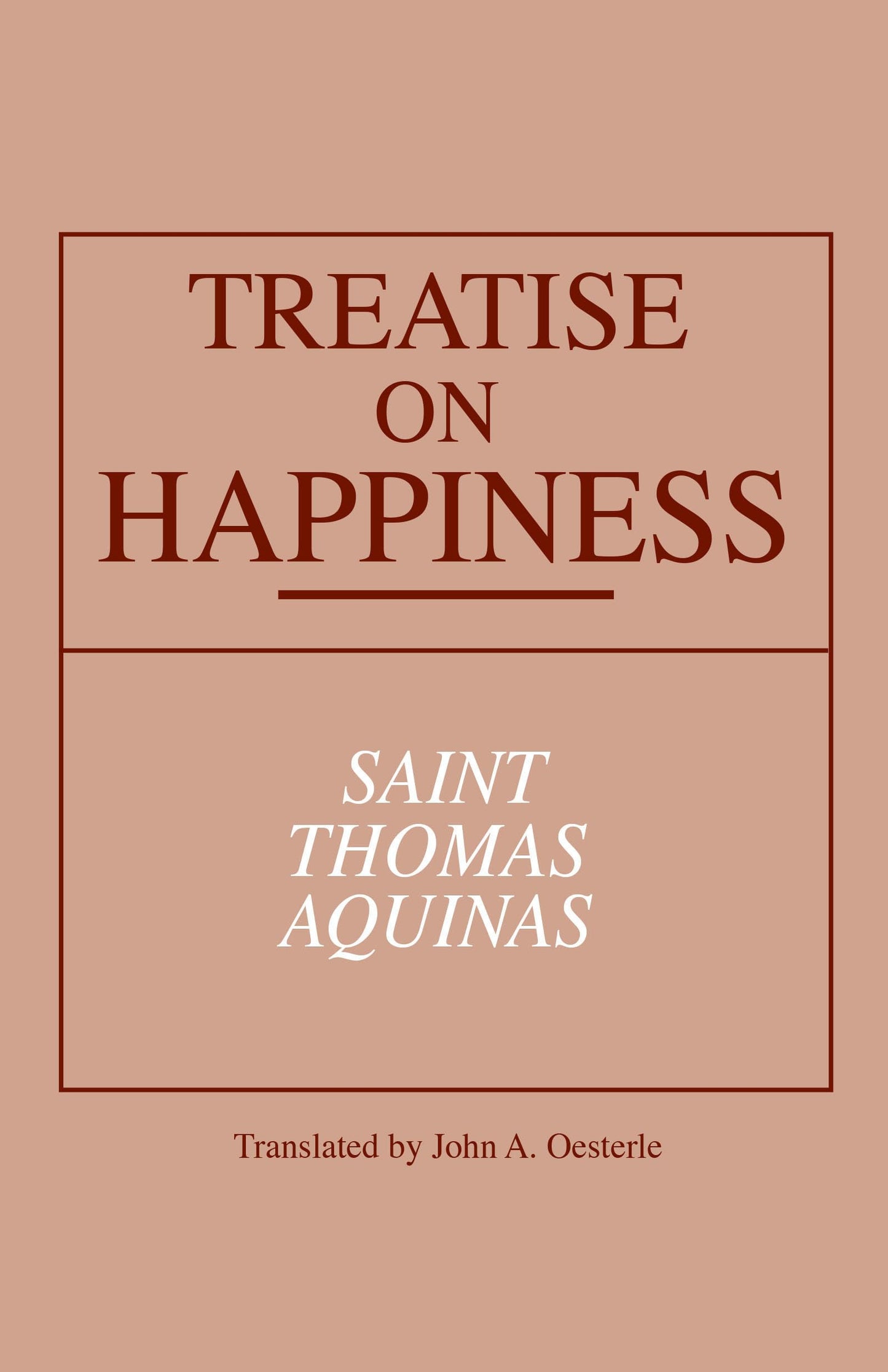 Treatise on Happiness (Notre Dame Series in Great Books)
