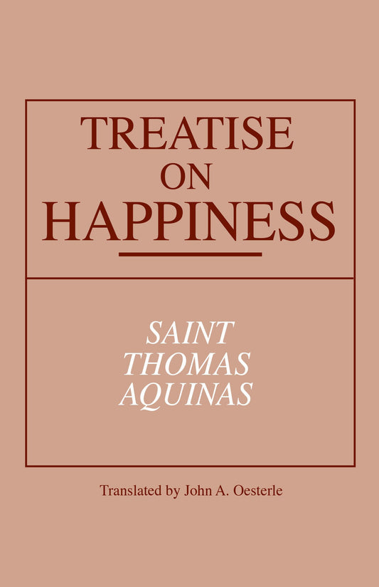 Treatise on Happiness (Notre Dame Series in Great Books)