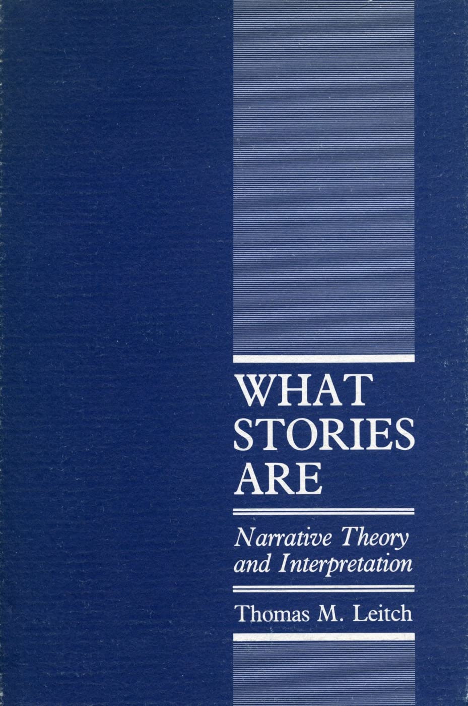 What Stories Are: Narrative Theory and Interpretation