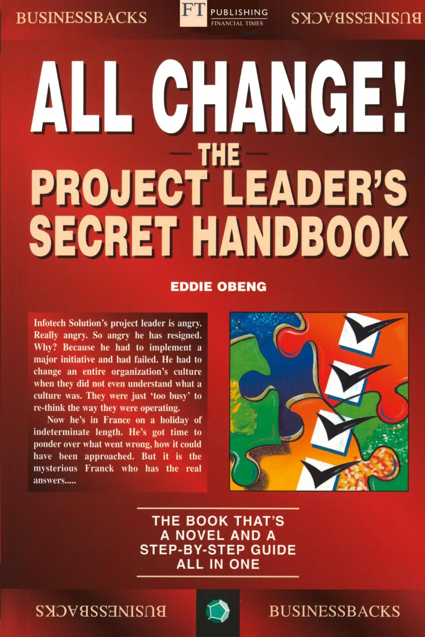 All Change: Project Manager's Secret Handbook (Financial Times Management)