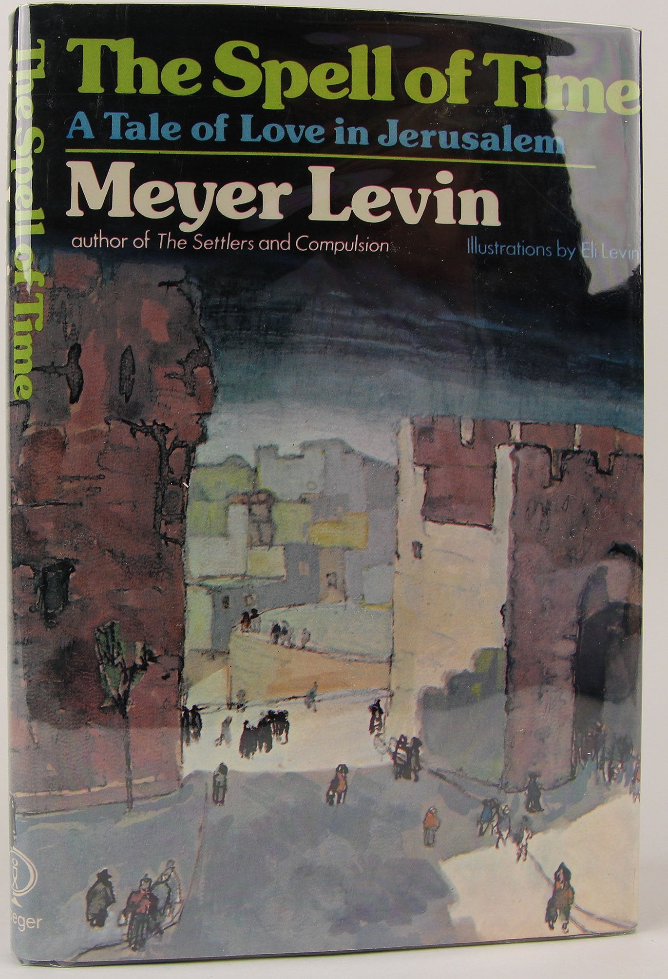 The Spell of Time: A Tale of Love in Jerusalem