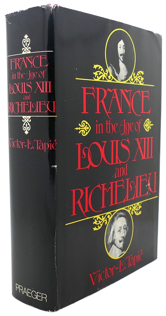 France in the age of Louis XIII and Richelieu