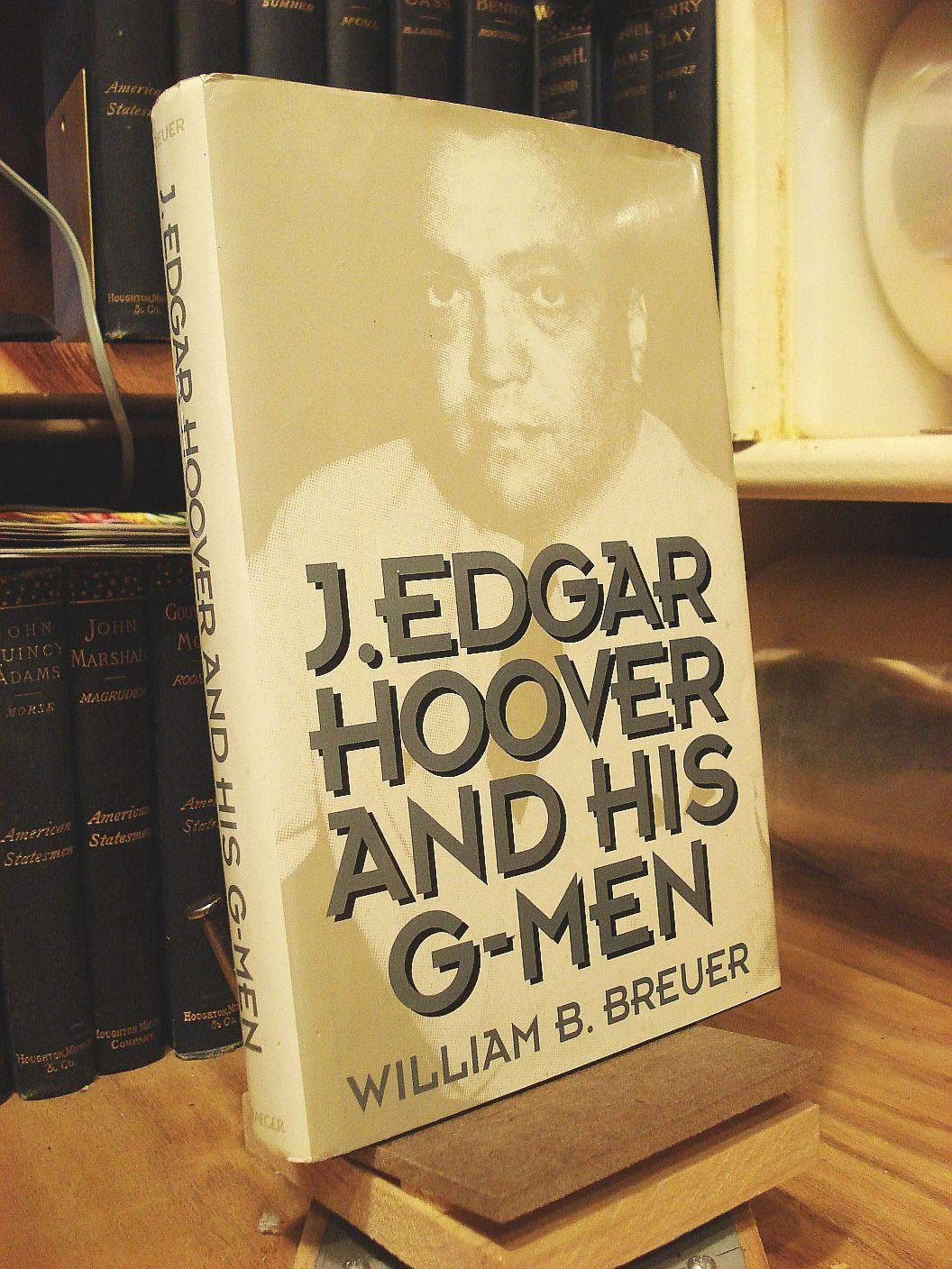 J. Edgar Hoover and His G-Men - 5656