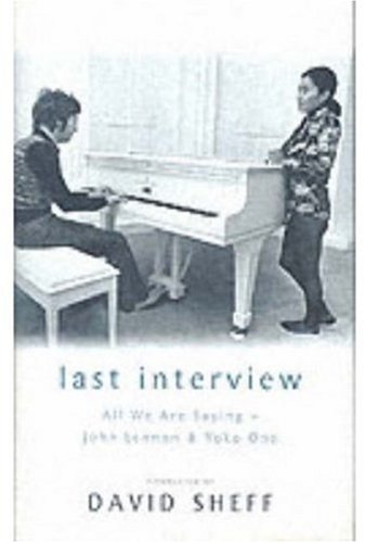 The Last Interview: John Lennon and Yoko Ono