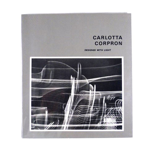 Carlotta Corpron: Designer With Light