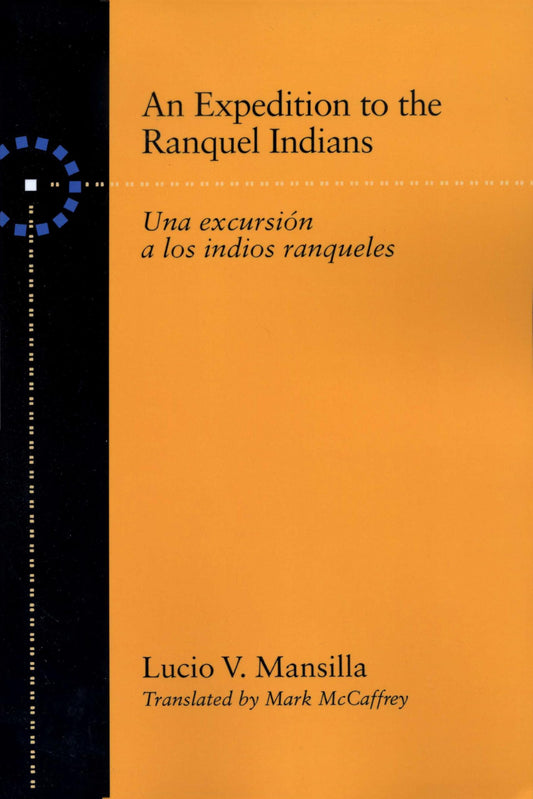 An Expedition to the Ranquel Indians: Excursion a los indios ranqueles (Texas Pan American Series) - 4715