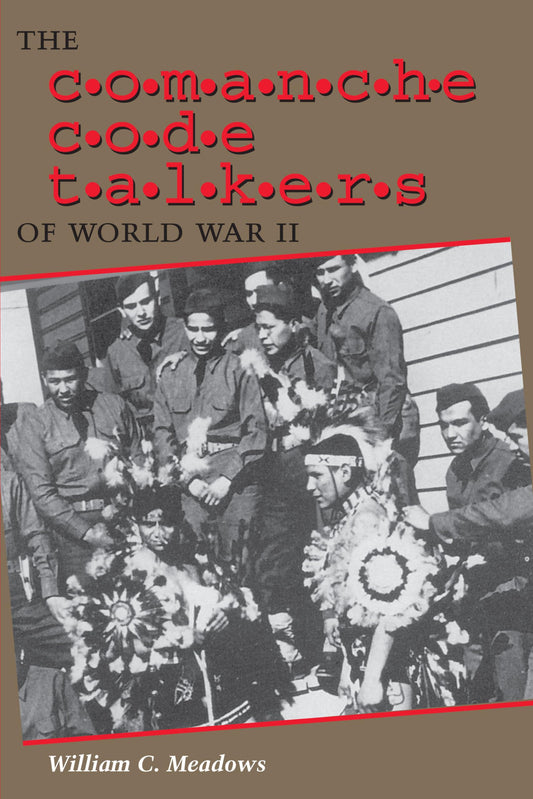 The Comanche Code Talkers of World War II - 1198