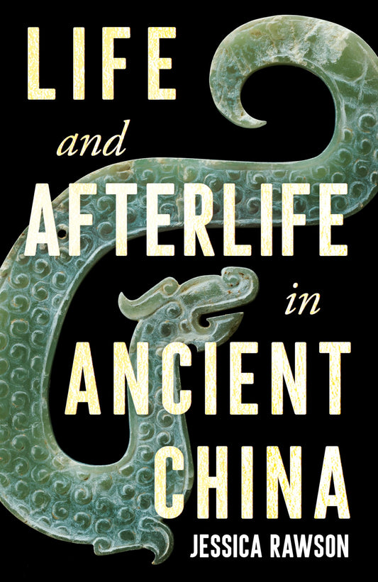 Life and Afterlife in Ancient China - 953