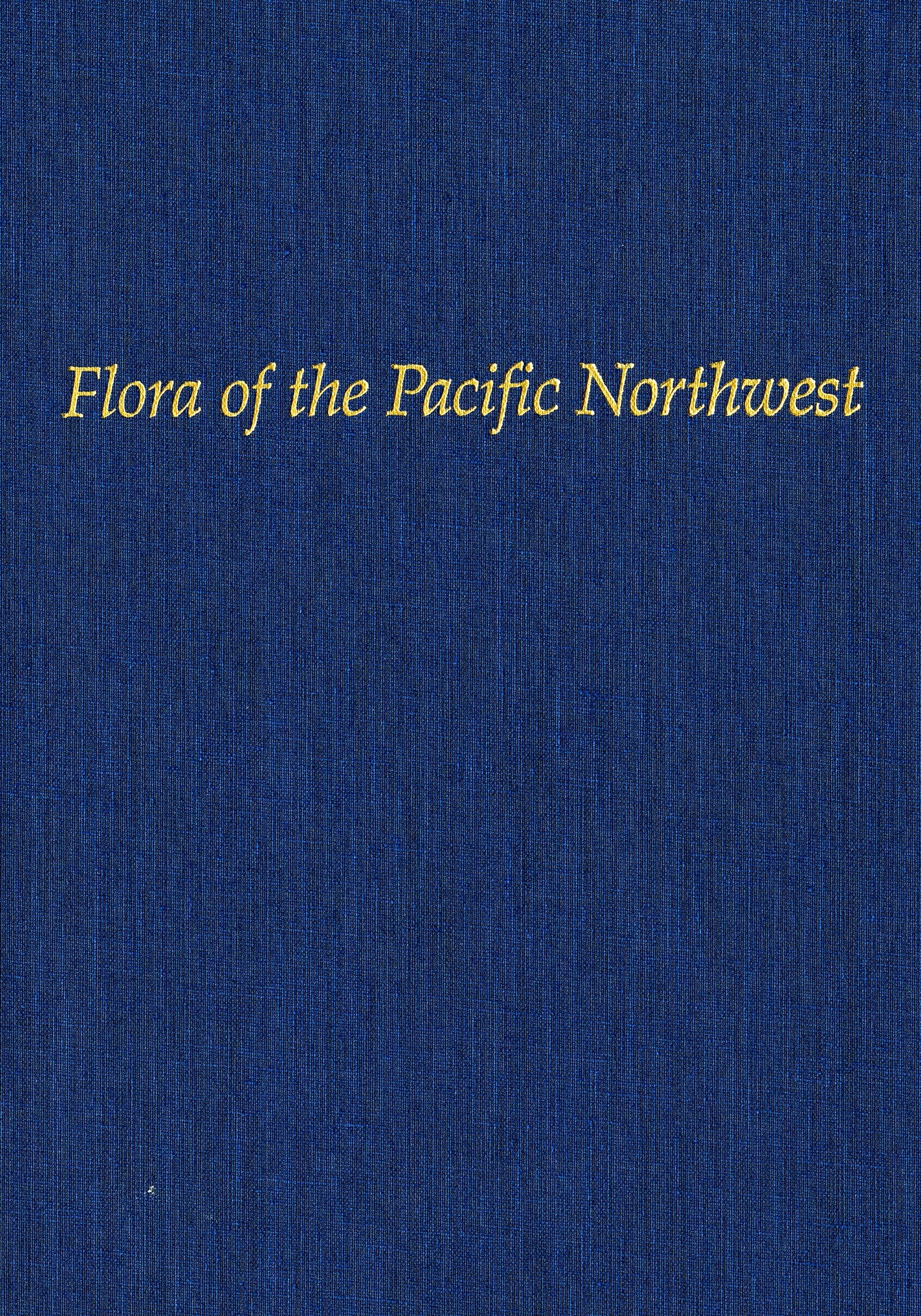 Flora of the Pacific Northwest: An Illustrated Manual