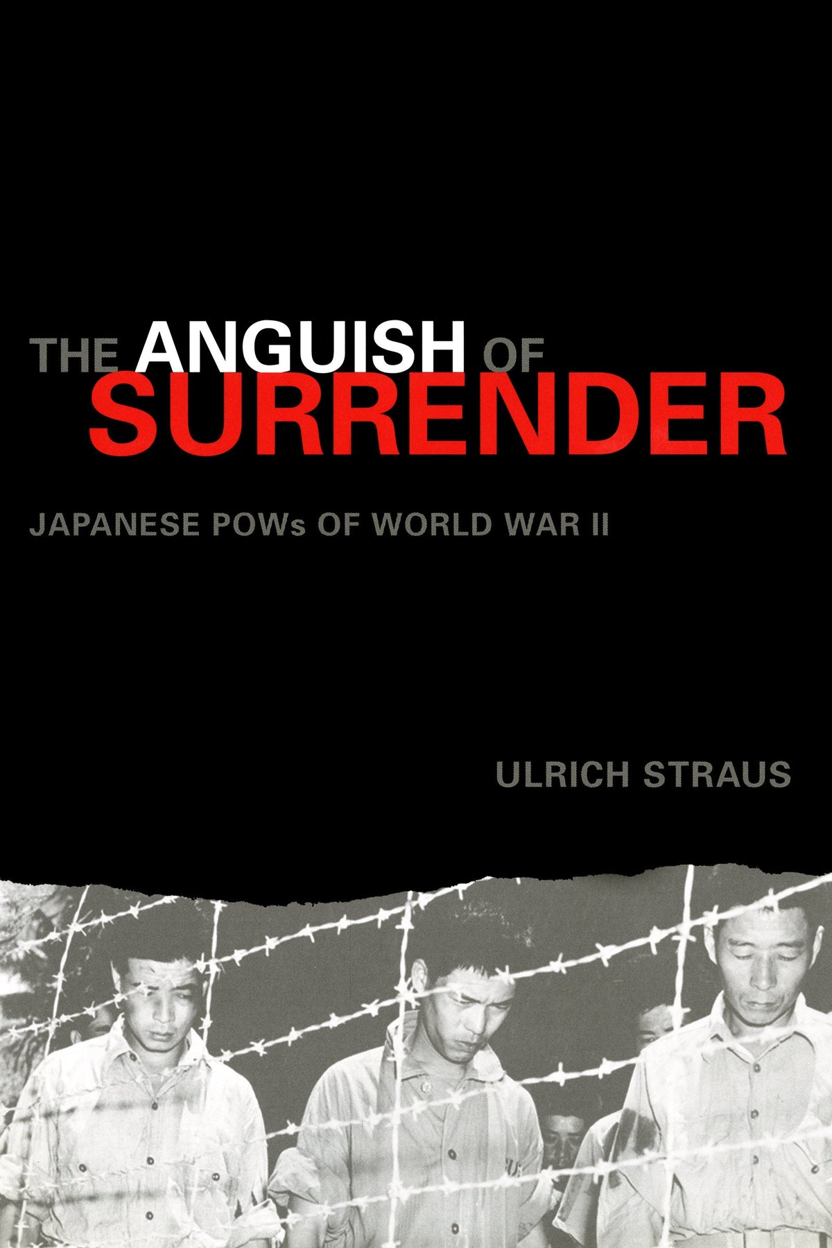 The Anguish of Surrender: Japanese Pow's of World War II (An Adst-Dacor Diplomats and Diplomacy Book)