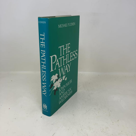 The Pathless Way: John Muir and American Wilderness
