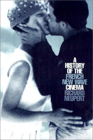 A History of the French New Wave Cinema (Wisconsin Studies in Film)