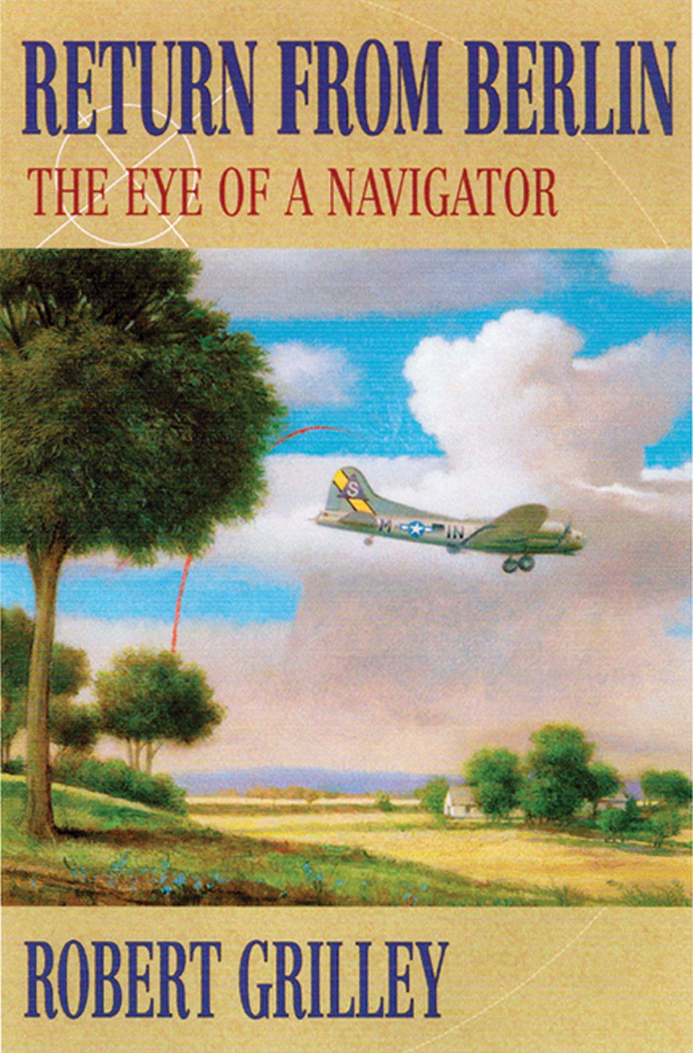 Return from Berlin: The Eye of a Navigator - 6277